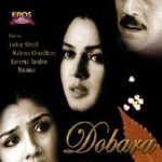 DOBARA - JACKIE SHROOF - RAVINA TANDON - NEW BOLLYWOOD DVD - FREE UK POST