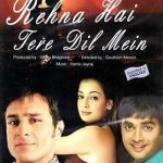 REHNA HAI TERE DIL MEIN - SAIF ALI KHAN - R MADHAVAN - NEW BOLLYWOOD DVD