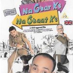 NA GHAR KE NA GHAAT KE - RAHUL AGGARWAL - PARESH RAWAL - NEW BOLLYWOOD DVD