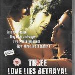 THREE LOVE LIES BETRAYAL - AASHISH CHAUDHARY,NAUSHEEN ALI SARDAR - BOLLYWOOD DVD