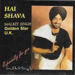 MALKIT SINGH - HAI SHAVA - NEW BHANGRA CD - FREE UK POST