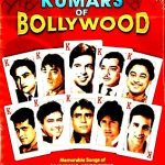 KUMARS OF BOLLYWOOD - MEMORABLE SONGS FROM FILMS - 40 HIT SONGS BOLLYWOOD DVD