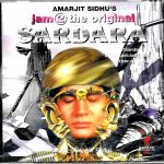 SARDARA - JAM 2 THE ORIGINAL (AMARJIT SIDHU'S) - BRAND NEW BHANGRA CD