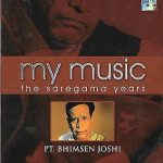 PT. BHIMSEN JOSHI - MY MUSIC THE SAREGAMA YEARS VOLUME THREE BRAND NEW 2CDs SET
