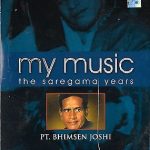 PT. BHIMSEN JOSHI - MY MUSIC THE SAREGAMA YEARS VOLUME TWO BRAND NEW 2CDs SET