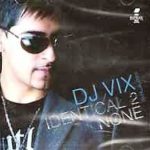 DJ VIX - IDENTICAL 2 NONE - BHANGRA CD - FREE UK POST