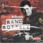BAND BOTTALE - FIROZ KHAN -  BRAND NEW BHANGRA CD