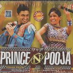 PRINCE N POOJA - ROSHAN PRINCE & MISS POOJA - BRAND NEW 2CD'S SET - FREE UK POST