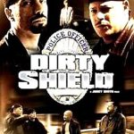 DIRTY SHIELD  - (JAMES DE LA RAZA, KYLE JASON ) NEW  DVD ( 2005) - FREE UK POST