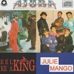 AJUBA - JULIE MANGO/ FEEL LIKE A KING BY AJUBA - NEW BHANGRA CD - FREE UK POST