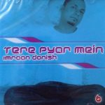 IMRAAN DANISH - TERE PYAR MEIN - BRAND NEW BHANGRA CD - FREE UK POST