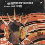 COMMUNICATIVE ART LOUNGE FROM THE BAY - BRAND NEW BHANGRA CD
