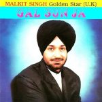 MALKIT SINGH - GAL SUN JA - BRAND NEW BHANGRA CD - FREE UK POST