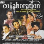 COLLABORATION OF THE BIGGEST BHANGRA LEGENDS -  NEW BHANGRA CD