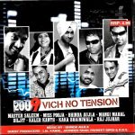 2009 VICH NO TENSION - MIX SINGERS - BRAND NEW BHANGRA CD - FREE UK POST