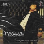 TWELVE - BILAL SAEED - BRAND NEW BHANGRA CD - FREE UK POST