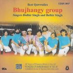 BEST OF QAWWALIES BHUJHANGY GROUP - (BALBIR & DALBIR) - CD - 40 YEARS OF MUSIC