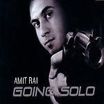 AMIT RAI - GOING SOLO - UK BHANGRA CD - FREE UK POST