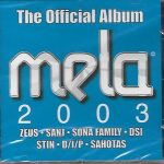 MELA 2003 - THE OFFICAL ALBUM - ZEUS*SANJ*SONA FAMILY - BRAND NEW BHANGRA CD