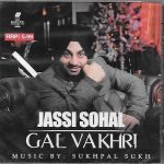 GAL VAKHRI - JASSI SOHAL - BRAND NEW BHANGRA CD