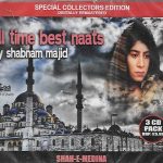 SHABNAM MAJID - ALL TIME BEST NAATS -3CDs COLLECTORS SET