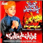 MUHAMMAD FARHAN ALI QADRI - MERE HUSSAIN SALAAM - VOL.1 - NEW NAAT CD