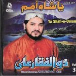 YA SHAH-E-UMAM - ZULFIQAR ALI - VOL. 3 - NEW OSA NAAT CD - FREE UK POST