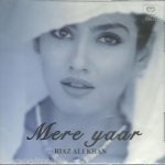 RIAZ ALI KHAN - MERE YAAR - BRAND NEW SOUNDTRACK CD - FREE UK POST