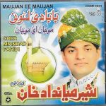 MAUJAN EE MAUJAN - SHER MIANDAD FARIDI - VOL 8 - NEW NAAT CD - FREE UK POST