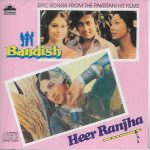 BANDISH / HEER RANJHA - 2 PAKISTANI FILMS SONGS IN ONE SIROCCO CD - FREE UK POST