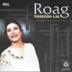 NASEEBO LAL - ROAG - BRAND NEW PAKISTANI CD SONGS – FREE UK POST