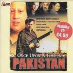 ONCE UPON A TIME IN PAKISTAN - NEW SOUND TRACK CD SONGS