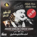 ALLAH HOO ALLAH HOO (AMJAD GHULAM FAREED SABRI) NEW NAAT CD - FREE UK POST
