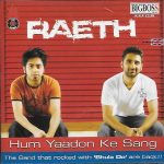 RAETH - HUM YAADON KE SNAG - PAKISTANI SOUND TRACK CD SONGS