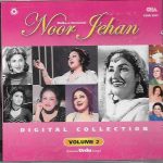 NOOR JEHAN - DIGITAL COLLECTION - FAMOUS URDU SONGS - VOL 2 - NEW SOUND TRACK CD