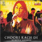 HUMERA ARSHAD - CHOORI KACH DI - NEW PAKISTANI SONGS SOUNS TRACK CD