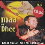 RAHAT NUSRAT FATEH ALI KHAN - MAA AUR DHEE - BRAND NEW SOUND TRACK CD