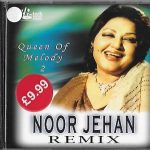 NOOR JEHAN REMIX - QUEEN OF MELODY 2 - REMIX SOUND TRACK CD