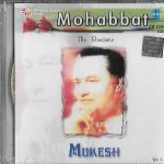 MUKESH - MOHABBAT THE ROMANCE - NEW SARE GAMA SOUND TRACK CD - FREE UK POST
