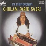 GHULAM FARID SABRI - IN MEMORIAM - BRAND NEW ORIGINAL CD - FREE UK POST