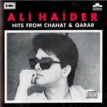 ALI HAIDER - HITS FROM CHAHAT & QARAR - BRAND NEW ORIGINAL CD - FREE UK POST