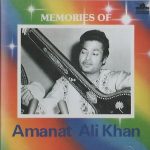 AMANAT ALI KHAN - MEMORIES OF AMANT ALI KHAN -BRAND NEW ORIGINAL CD -FREE UKPOST