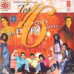 KAHIN TO HOGI WOH... TOP 16 SONGS - BRAND NEW BOLLYWOOD SOUND TRACK CD SONGS