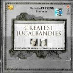 USTAD VILAYAT KHAN & USTAD BISMILLAH KHAN - GREATEST JUGALBANDIES - BRAND NEW CD