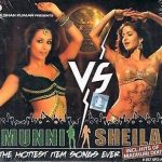 MUNNI VS SHEILA - BRAND NEW BOLLYWOOD 2CDs SET - FREE UK POST
