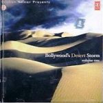 BOLLYWOOD'S DESERT STORM VOL1 - NEW SOUNDTRACK - FREE UK POST