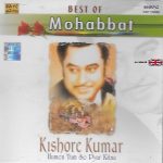 KISHORE KUMAR - BEST OF MOHABBAT - HUMEN TUM SE PYAR KITNA - NEW SOUND TRACK CD
