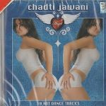 CHADTI JAWANI - 10 HOT DANCE TRACKS BRAND NEW MUSIC CD - FREE UK POST