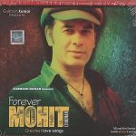 FOREVER - MOHIT CHAUHAN GREATEST LOVE SONGS - BRAND NEW SOUND TRACK CD