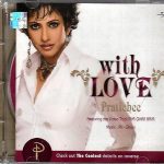 WITH LOVE - PRATICHEE - BRAND NEW CD - FREE UK POST